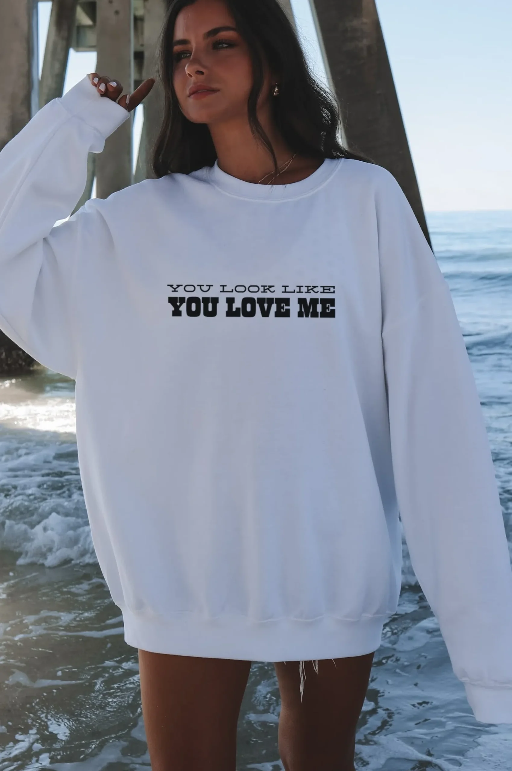 You Look Like You Love Me Graphic Pullover Sweatshirt